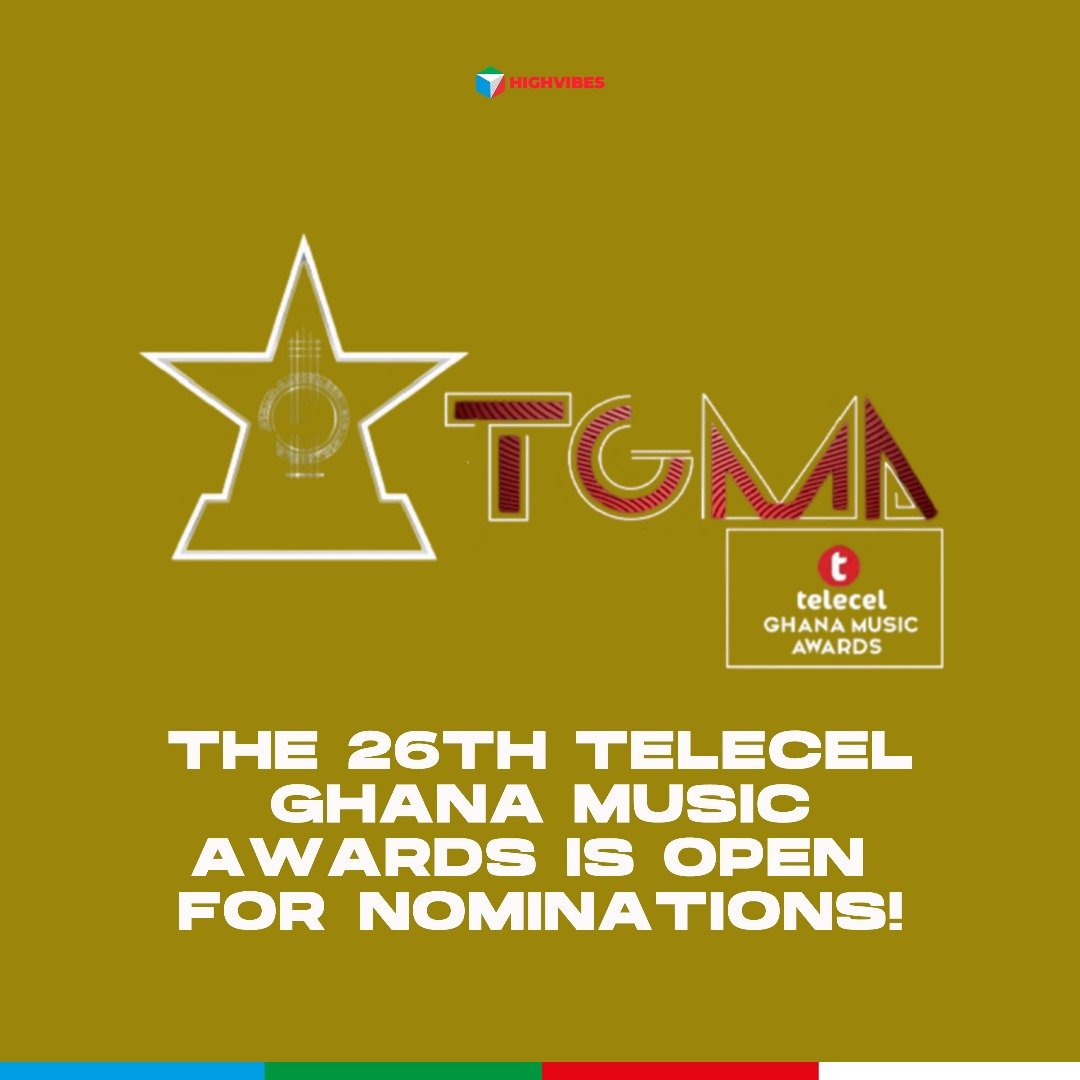 The 26th Telecel Ghana Music Awards Is Open For Nominations Unlimited The 26th Telecel Ghana Music Awards Is Open For Nominations Unlimited